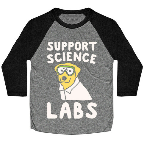 Support Science Labs White Print Baseball Tee