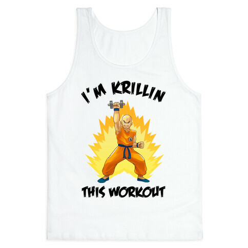 I'm Krillin This Workout Tank Top