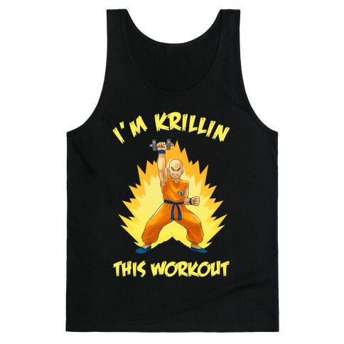 I'm Krillin This Workout Tank Top