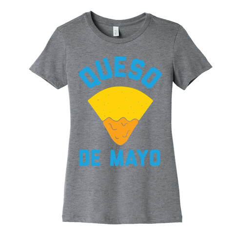 Queso De Mayo Womens T-Shirt