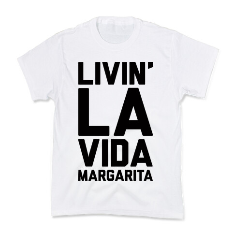 Livin' La Vida Margarita Kids T-Shirt