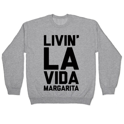 Livin' La Vida Margarita Pullover