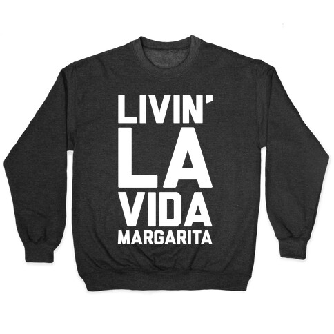 Livin' La Vida Margarita Pullover