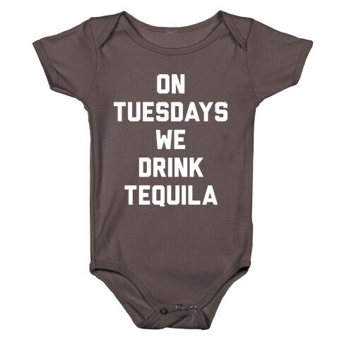 On Tuesdays We Drink Tequila Baby One-Piece