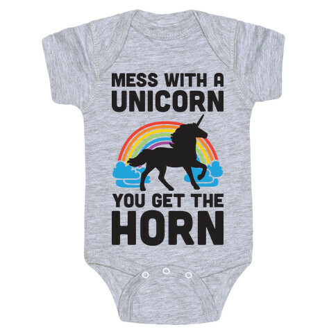 Mess With The Unicorn Get The Horn Baby One-Piece