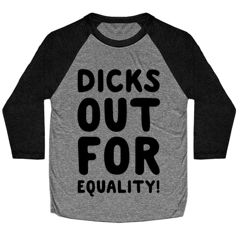 Dicks Out For Equality Baseball Tee