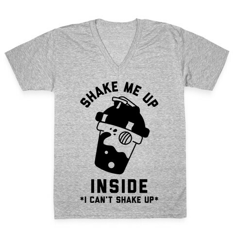 Shake Me Up Inside V-Neck Tee Shirt