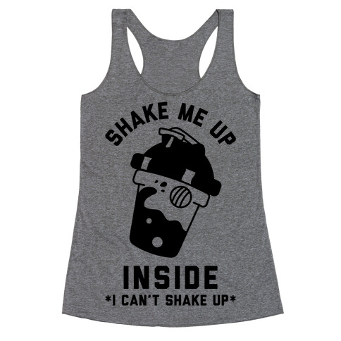 Shake Me Up Inside Racerback Tank Top