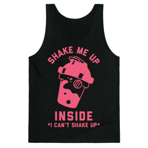 Shake Me Up Inside Tank Top