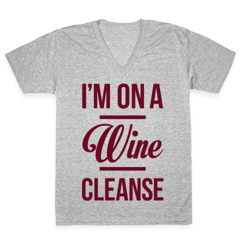 I'm On a Wine Cleanse V-Neck Tee Shirt