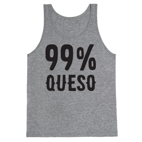 99% Queso Tank Top