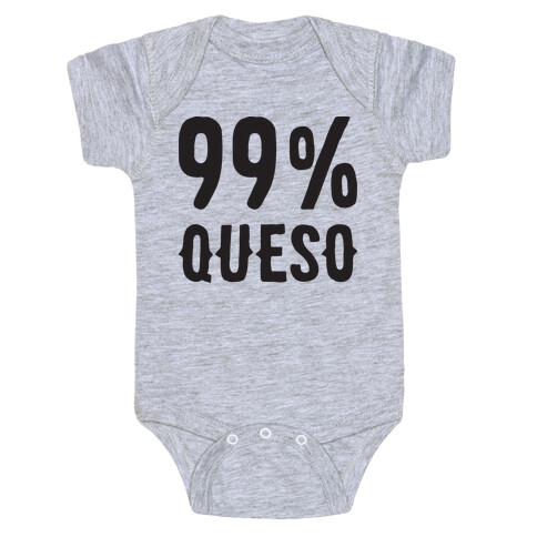 99% Queso Baby One-Piece