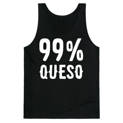 99% Queso Tank Top