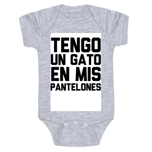 Tengo Un Gato en Mis Pantelones Baby One-Piece