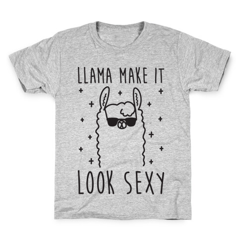 Llama Make It Look Sexy Kids T-Shirt