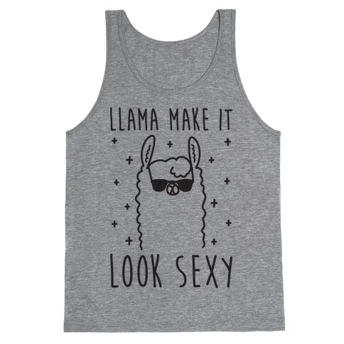 Llama Make It Look Sexy Tank Top