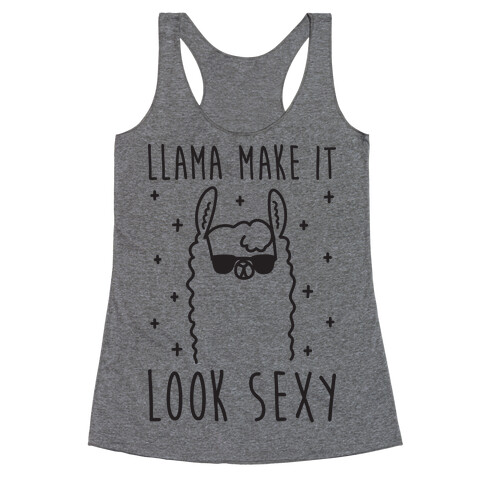 Llama Make It Look Sexy Racerback Tank Top