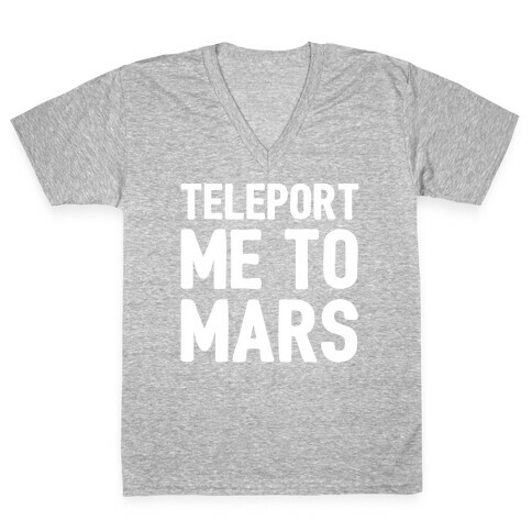 Teleport Me To Mars White Print V-Neck Tee Shirt