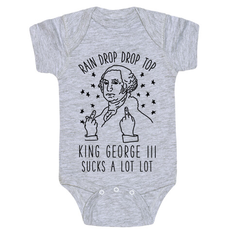 Rain Drop Drop Top King George III Sucks a Lot Lot Baby One-Piece