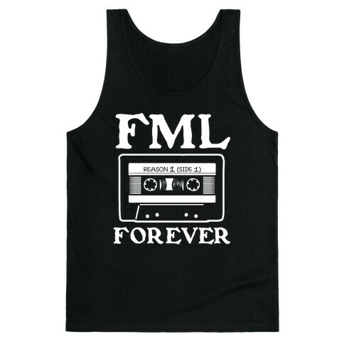 FML Forever Tank Top