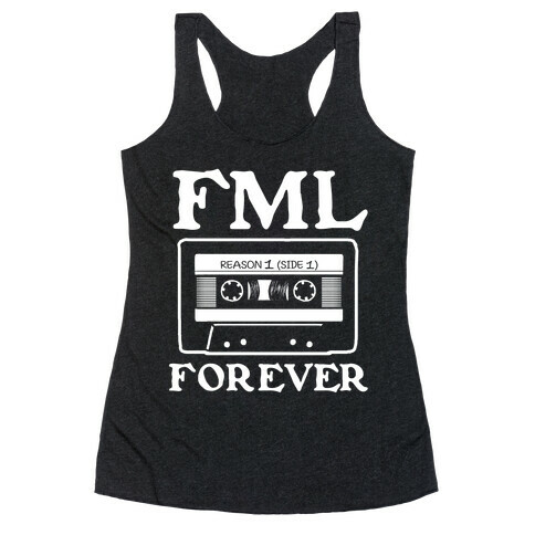 FML Forever Racerback Tank Top