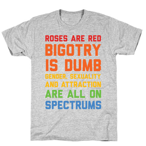 Gender Sexuality And Attraction Are All On Spectrums T-Shirt