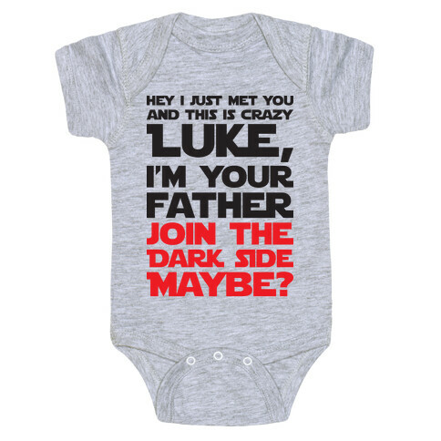 Luke, I'm Your Father Join The Dark Side Maybe? Baby One-Piece