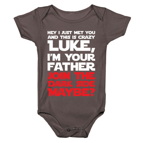 Luke, I'm Your Father Join The Dark Side Maybe? Baby One-Piece