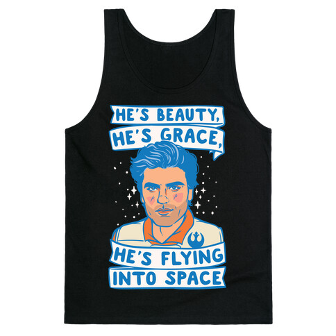 He's Beauty He's Grace He's Flying Into Outer Space Parody White Print Tank Top