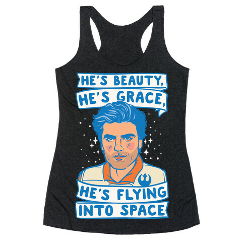 He's Beauty He's Grace He's Flying Into Outer Space Parody White Print Racerback Tank Top