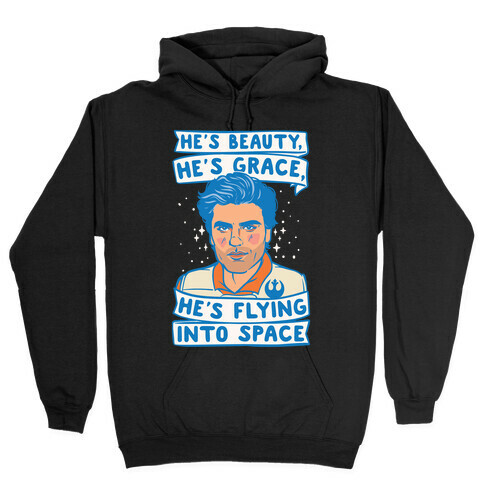 He's Beauty He's Grace He's Flying Into Outer Space Parody White Print Hooded Sweatshirt