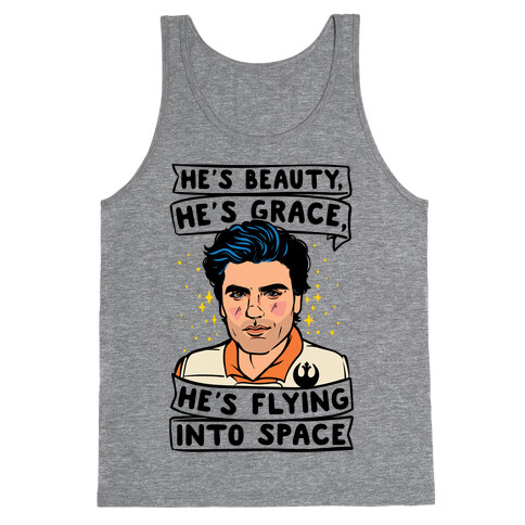 He's Beauty He's Grace He's Flying Into Outer Space Parody Tank Top