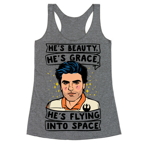 He's Beauty He's Grace He's Flying Into Outer Space Parody Racerback Tank Top