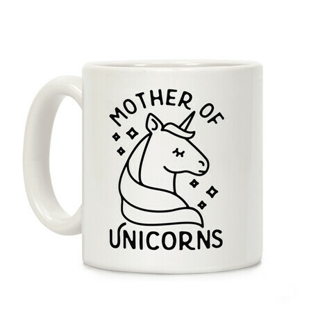 Mother Of Unicorns Coffee Mug