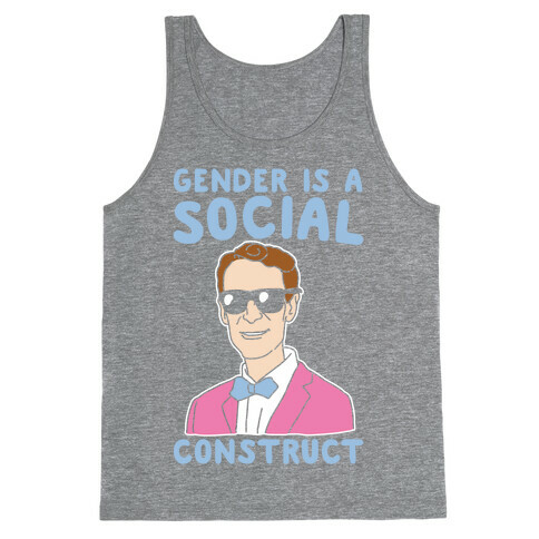 Gender Is A Social Construct Bill Nye White Print Tank Top