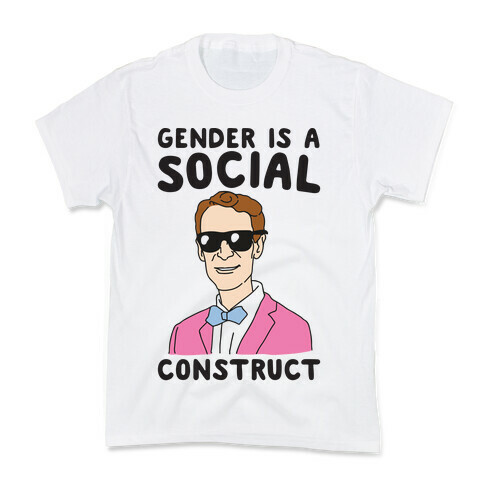Gender Is A Social Construct Bill Nye  Kids T-Shirt