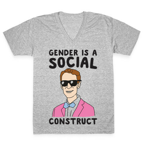Gender Is A Social Construct Bill Nye  V-Neck Tee Shirt