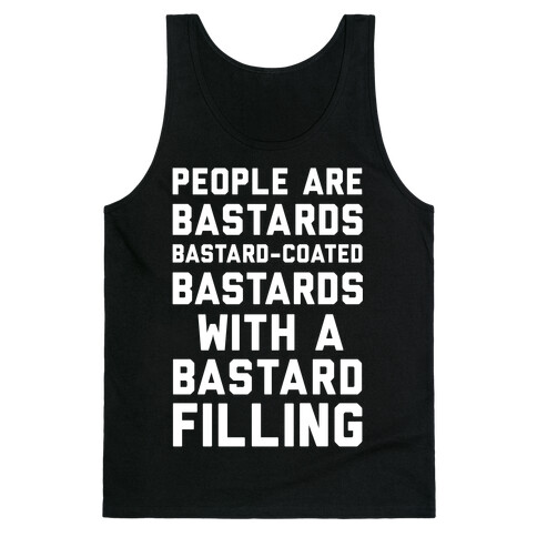 People Are Bastards Tank Top