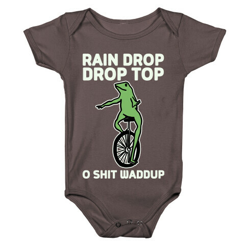 Rain Drop Drop Top O Shit Waddup Baby One-Piece