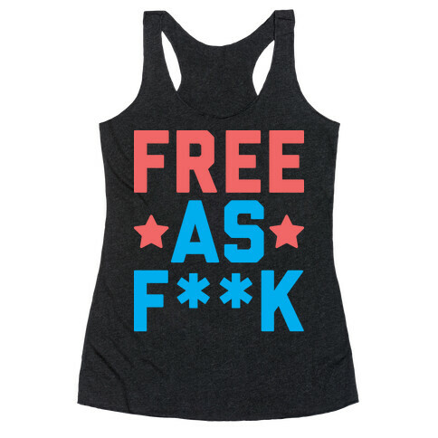 Free As F**k Racerback Tank Top