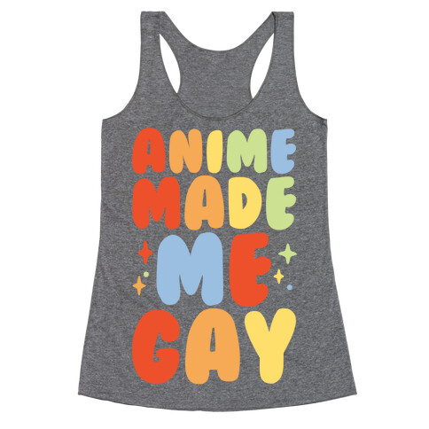 Anime Made Me Gay White Print Racerback Tank Top