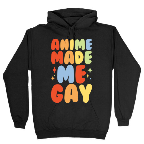 Anime Made Me Gay White Print Hooded Sweatshirt