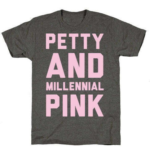 Petty And Millennial Pink White Print T-Shirt