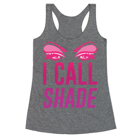 I Call Shade White Print Racerback Tank Top