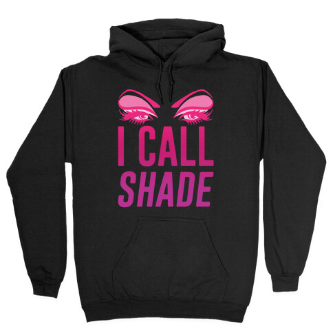 I Call Shade White Print Hooded Sweatshirt