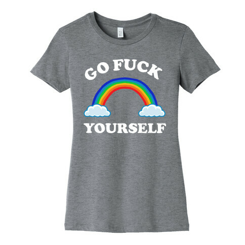 Go F*** Yourself Womens T-Shirt