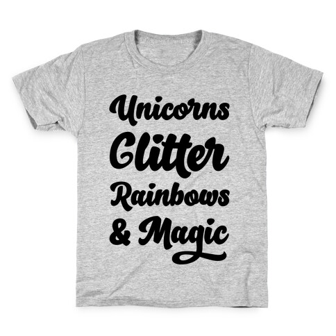 Unicorns Glitter Rainbows & Magic Kids T-Shirt