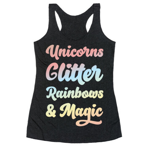 Unicorns Glitter Rainbows & Magic Racerback Tank Top