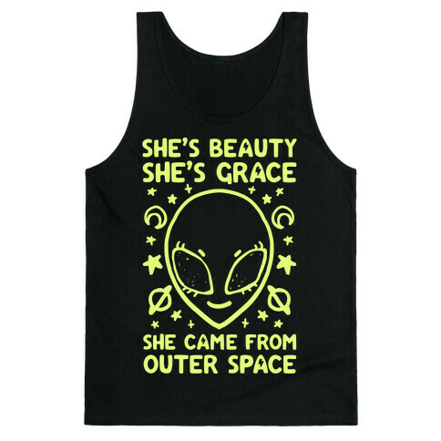 She's Beauty She's Grace She Came From Outer Space Tank Top