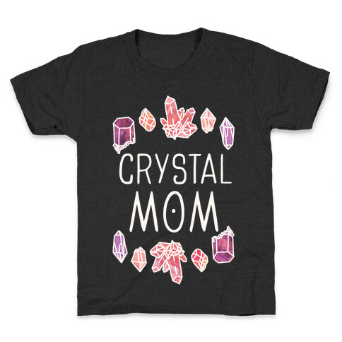Crystal Mom Kids T-Shirt